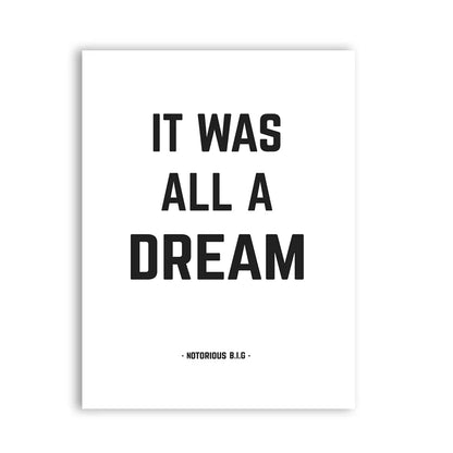 Biggie "It was all a dream"