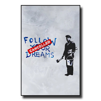 Street Art "Follow Your Dreams"